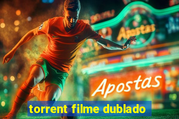 torrent filme dublado